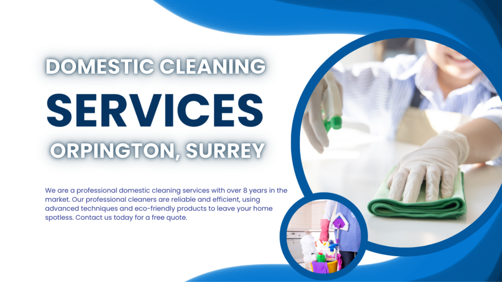 Residential Cleaning in Orpington, Surrey!