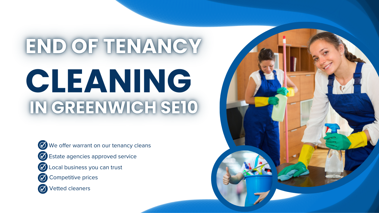 end of tenancy cleaning Services in Greenwich SE10